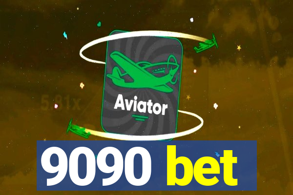 9090 bet